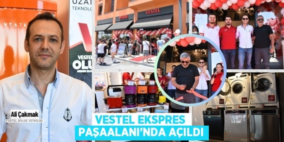 VESTEL EKSPRES PAŞAALANI’NDA AÇILDI
