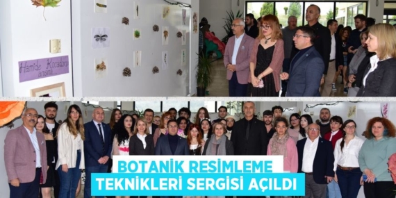 BOTANİK RESİMLEME  TEKNİKLERİ SERGİSİ AÇILDI