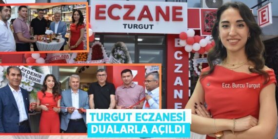 Turgut eczanesi dualarla açıldı