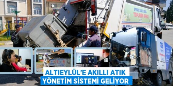 ALTIEYLÜL’E AKILLI ATIK YÖNETİM SİSTEMİ GELİYOR