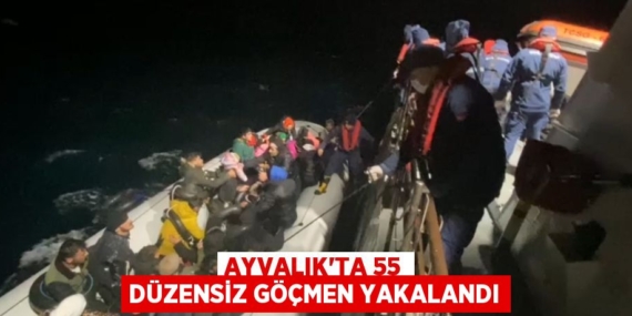 AYVALIK’TA 55 DÜZENSİZ GÖÇMEN YAKALANDI