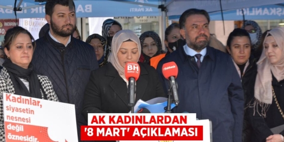 AK KADINLARDAN  ‘8 MART’ AÇIKLAMASI