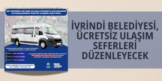 İVRİNDİ BELEDİYESİ, ÜCRETSİZ ULAŞIM SEFERLERİ DÜZENLEYECEK