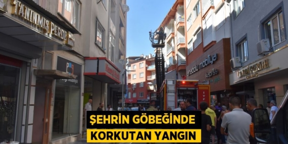 ŞEHRİN GÖBEĞİNDE KORKUTAN YANGIN