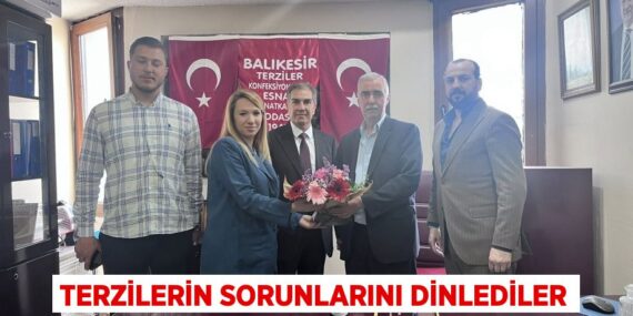 TERZİLERİN SORUNLARINI DİNLEDİLER