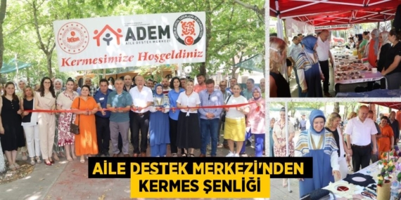 AİLE DESTEK MERKEZİ’NDEN  KERMES ŞENLİĞİ