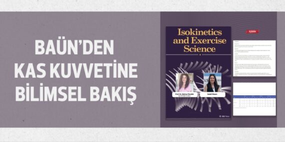 BAÜN’DEN KAS KUVVETİNE BİLİMSEL BAKIŞ
