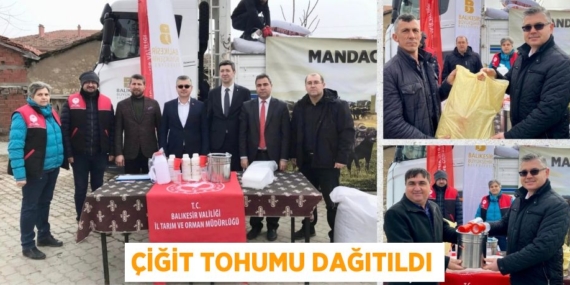ÇİĞİT TOHUMU DAĞITILDI
