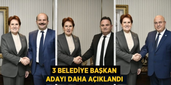 3 BELEDİYE BAŞKAN ADAYI DAHA AÇIKLANDI