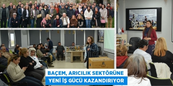 BAÇEM, ARICILIK SEKTÖRÜNE   YENİ İŞ GÜCÜ KAZANDIRIYOR