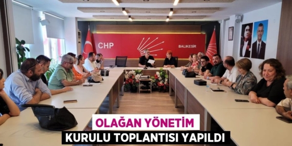 OLAĞAN YÖNETİM KURULU TOPLANTISI YAPILDI