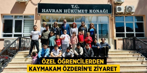 ÖZEL ÖĞRENCİLERDEN KAYMAKAM ÖZDERİN’E ZİYARET