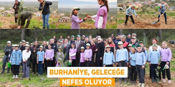BURHANİYE, GELECEĞE NEFES OLUYOR