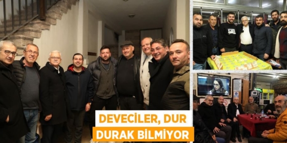 DEVECİLER, DUR DURAK BİLMİYOR