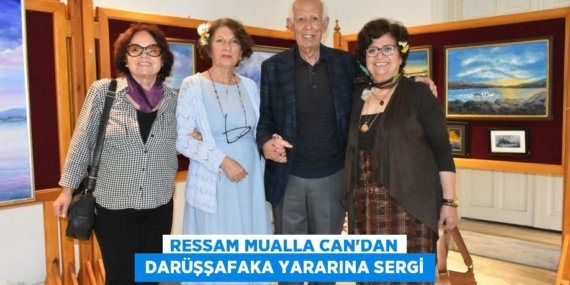 RESSAM MUALLA CAN’DAN  DARÜŞŞAFAKA YARARINA SERGİ