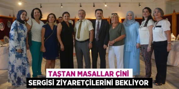 TAŞTAN MASALLAR ÇİNİ SERGİSİ ZİYARETÇİLERİNİ BEKLİYOR