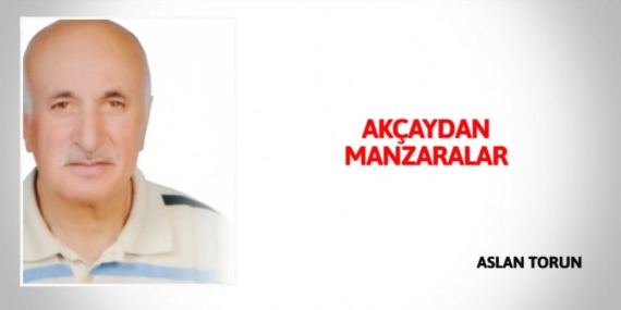 AKÇAYDAN MANZARALAR