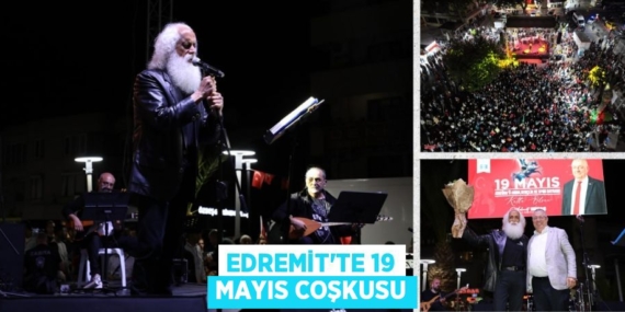 EDREMİT’TE 19 MAYIS COŞKUSU