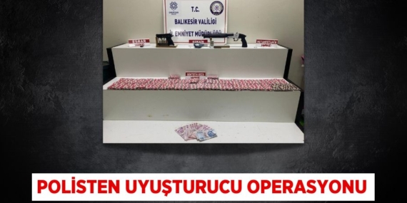 POLİSTEN UYUŞTURUCU OPERASYONU