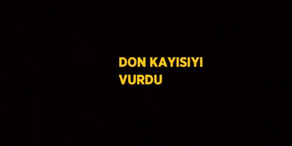 DON KAYISIYI VURDU