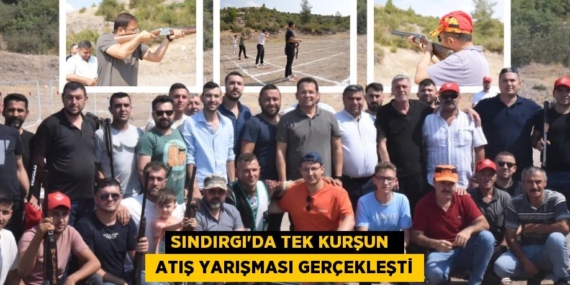 SINDIRGI’DA TEK KURŞUN   ATIŞ YARIŞMASI GERÇEKLEŞTİ