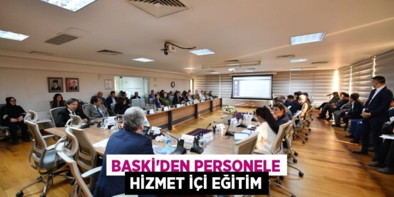 BASKİ’DEN PERSONELE HİZMET İÇİ EĞİTİM