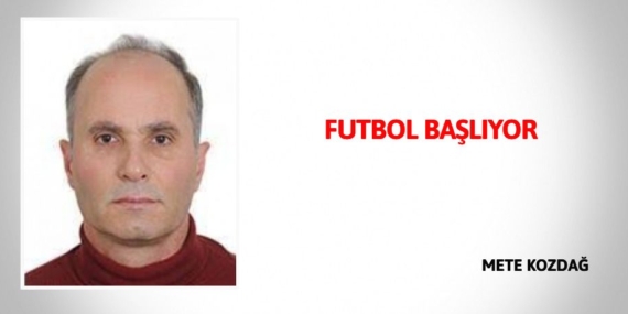 FUTBOL BAŞLIYOR