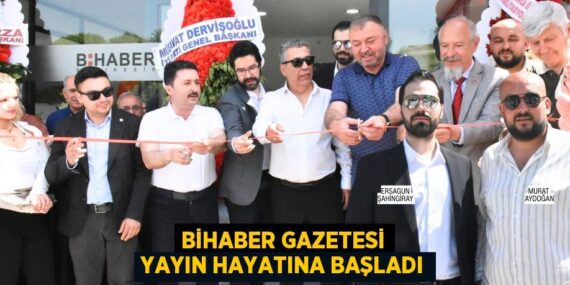 BİHABER GAZETESİ YAYIN HAYATINA BAŞLADI