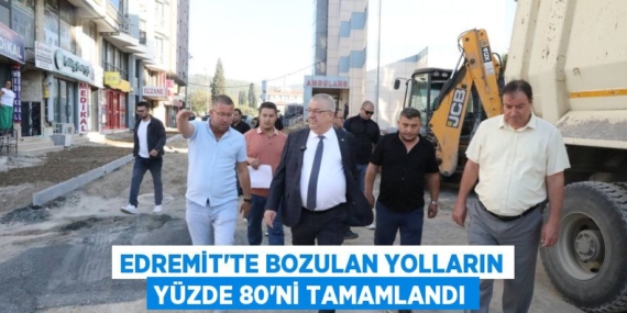 EDREMİT’TE BOZULAN YOLLARIN YÜZDE 80’Nİ TAMAMLANDI