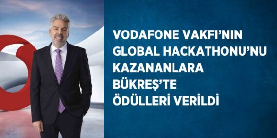 VODAFONE VAKFI’NIN GLOBAL HACKATHONU’NU KAZANANLARA BÜKREŞ’TE ÖDÜLLERİ VERİLDİ