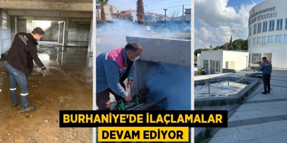 BURHANİYE’DE İLAÇLAMALAR DEVAM EDİYOR