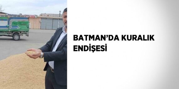 BATMAN’DA KURALIK ENDİŞESİ