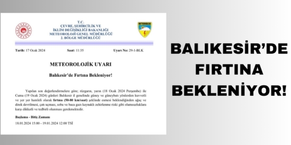 BALIKESİR’DE FIRTINA BEKLENİYOR!