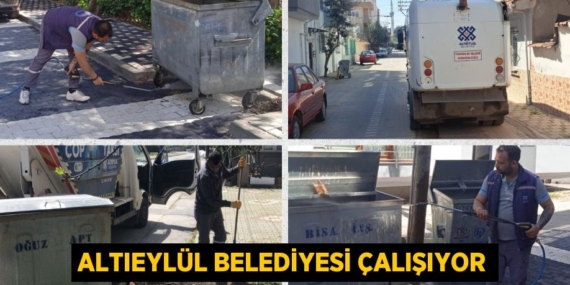 ALTIEYLÜL BELEDİYESİ ÇALIŞIYOR