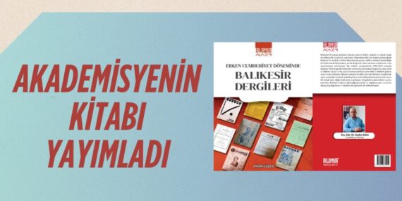 AKADEMİSYENİN KİTABI YAYIMLADI