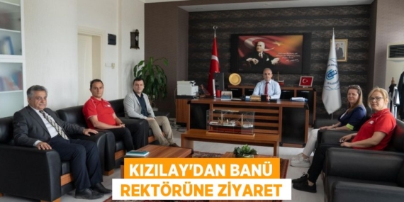 KIZILAY’DAN BANÜ  REKTÖRÜNE ZİYARET