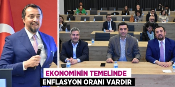 EKONOMİNİN TEMELİNDE  ENFLASYON ORANI VARDIR