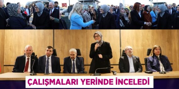 ÇALIŞMALARI YERİNDE İNCELEDİ
