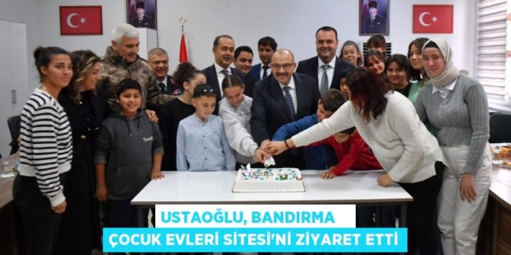 USTAOĞLU, BANDIRMA    ÇOCUK EVLERİ SİTESİ’Nİ ZİYARET ETTİ