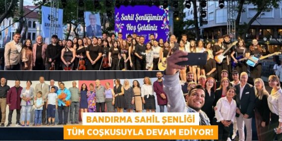 BANDIRMA SAHİL ŞENLİĞİ TÜM COŞKUSUYLA DEVAM EDİYOR!