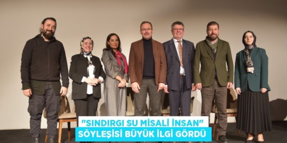 "SINDIRGI SU MİSALİ İNSAN" SÖYLEŞİSİ BÜYÜK İLGİ GÖRDÜ