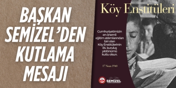 BAŞKAN SEMİZEL’DEN KUTLAMA MESAJI