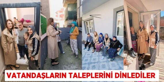 VATANDAŞLARIN TALEPLERİNİ DİNLEDİLER