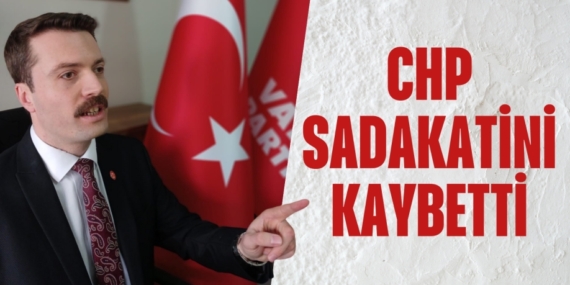 CHP SADAKATİNİ KAYBETTİ