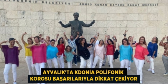 AYVALIK’TA KDONİA POLİFONİK KOROSU BAŞARILARIYLA DİKKAT ÇEKİYOR