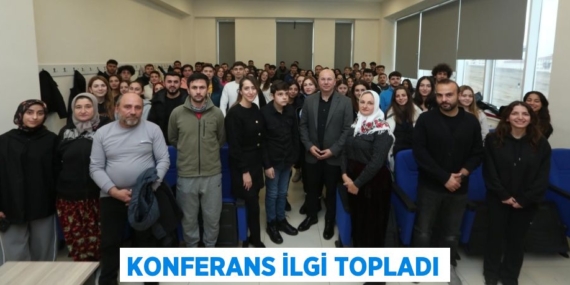 KONFERANS İLGİ TOPLADI