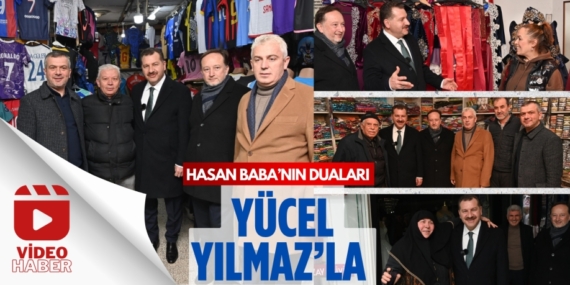 HASAN BABA’NIN DUALARI YÜCEL YILMAZ’LA