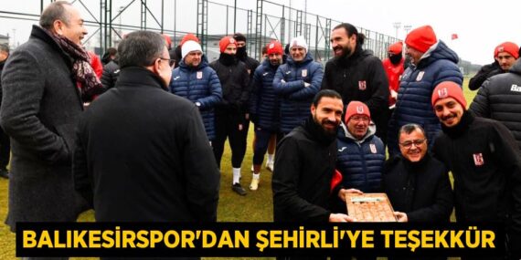 BALIKESİRSPOR’DAN ŞEHİRLİ’YE TEŞEKKÜR