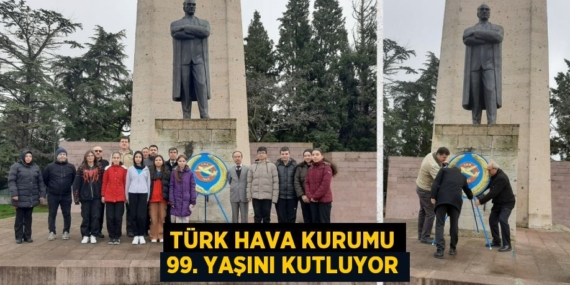TÜRK HAVA KURUMU 99. YAŞINI KUTLUYOR