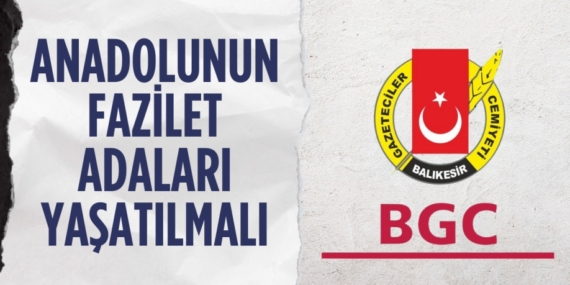 ANADOLUNUN FAZİLET ADALARI YAŞATILMALI
